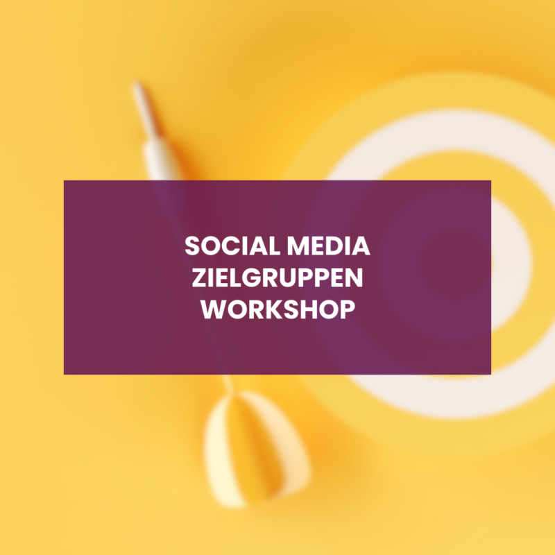 Social Media Zielgruppen Workshop